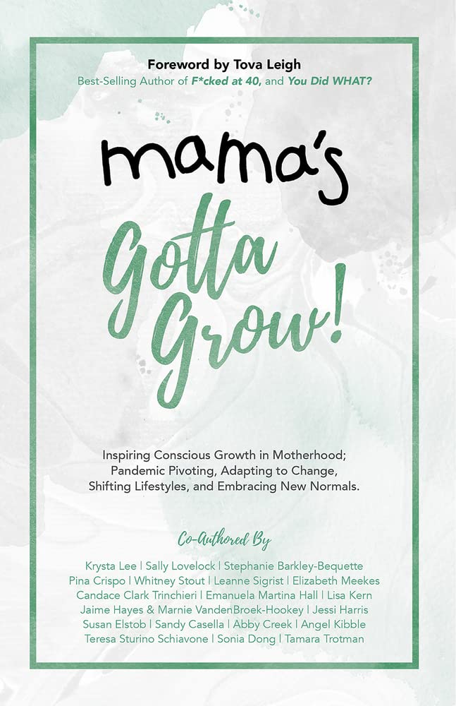 Mama's Gotta Grow